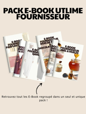 PACK E-BOOK ULTIME FOURNISSEURS